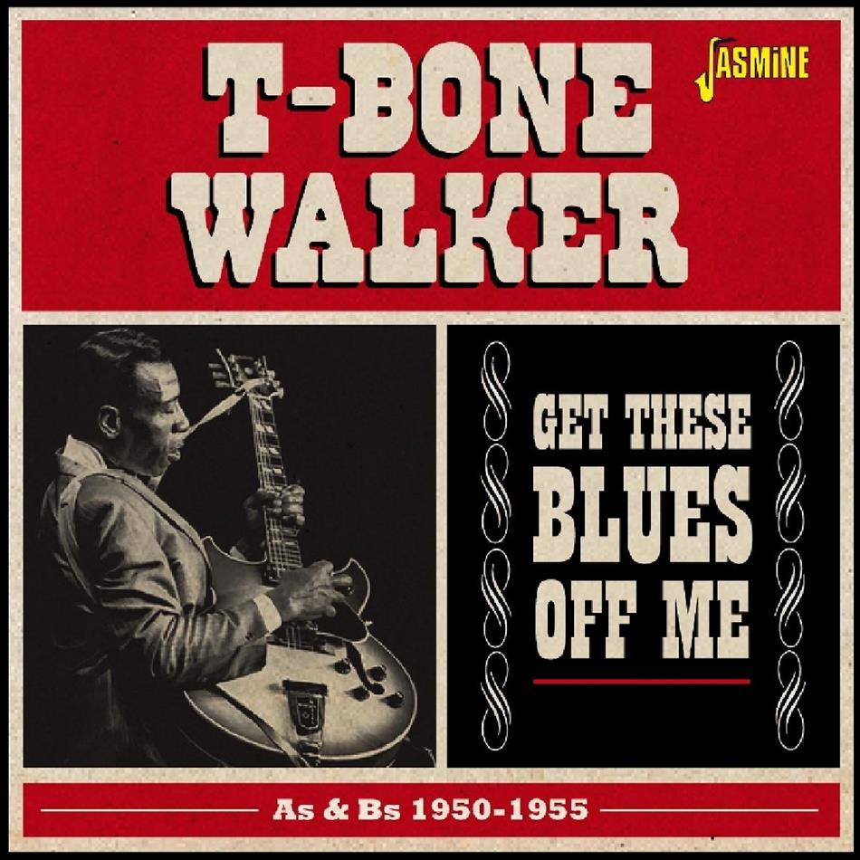 T-Bone Walker - Get These Bluess Off Me 2 CDs