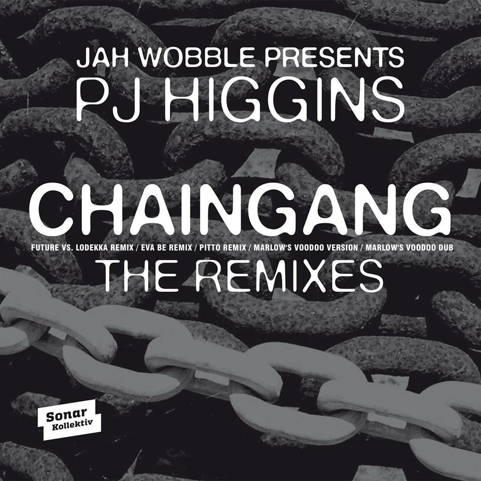 Jah Wobble & PJ Higgins - Chaingang Remixes 12" Maxi