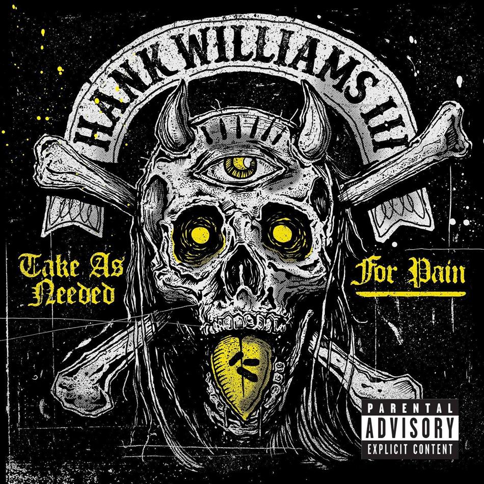 Hank Williams III (Hank3) - Take As Needed For Pain
