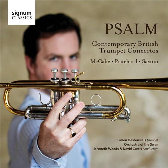 Deborah Pritchard *1977, Robert Saxton *1953, John McCabe *1939, Kenneth Woods, David Curtis, … - Psalm - Contemporary British Trumpet Concertos