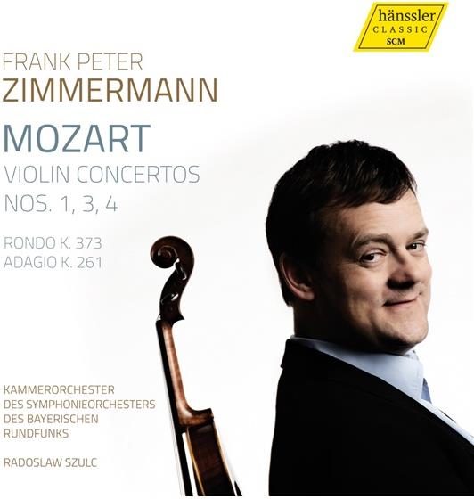 Wolfgang Amadeus Mozart (1756-1791), Radoslaw Szulc, Frank Peter Zimmermann & Kammerorchester des Symphonieorchesters des Bayerischen Rundfunks - Violin Concertos No. 1, 3, 4, Rondo K 373, Adagio K261