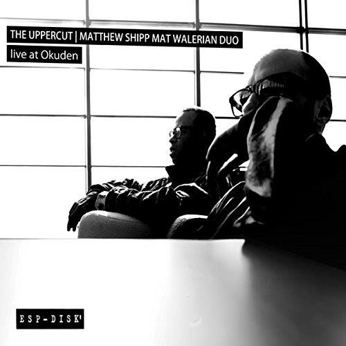 Matthew Shipp - Uppercut: Live At Okuden