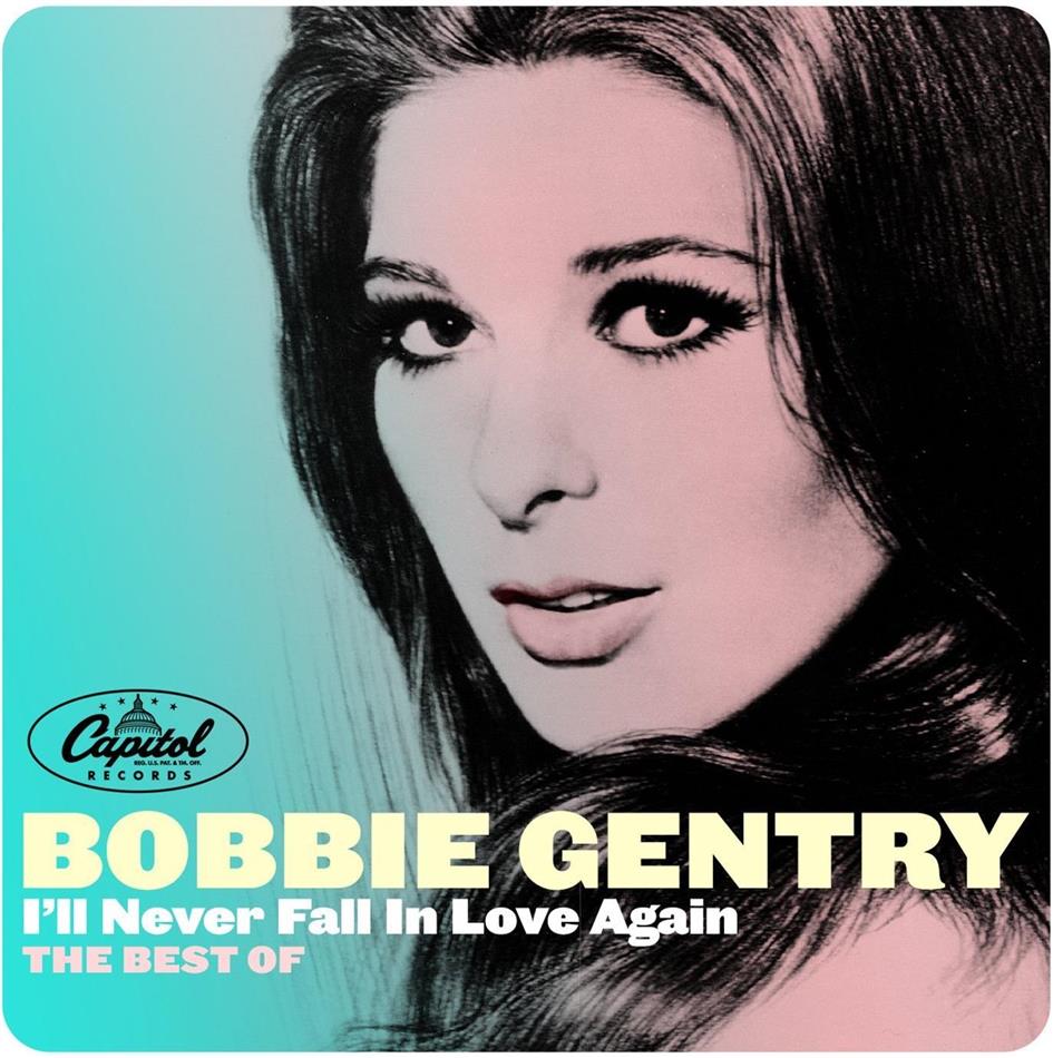 Bobbie Gentry - I'll Never Fall In Love Again