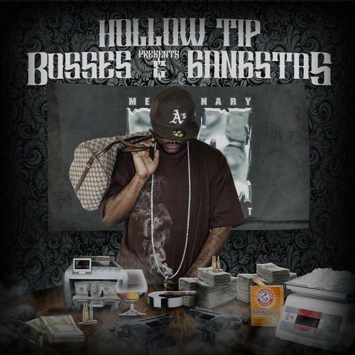 Hollow Tip - Bosses & Gangstas