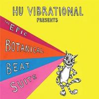 Hu-Vibrational & Adam Rudolph - Epic Botanical Beat Suite