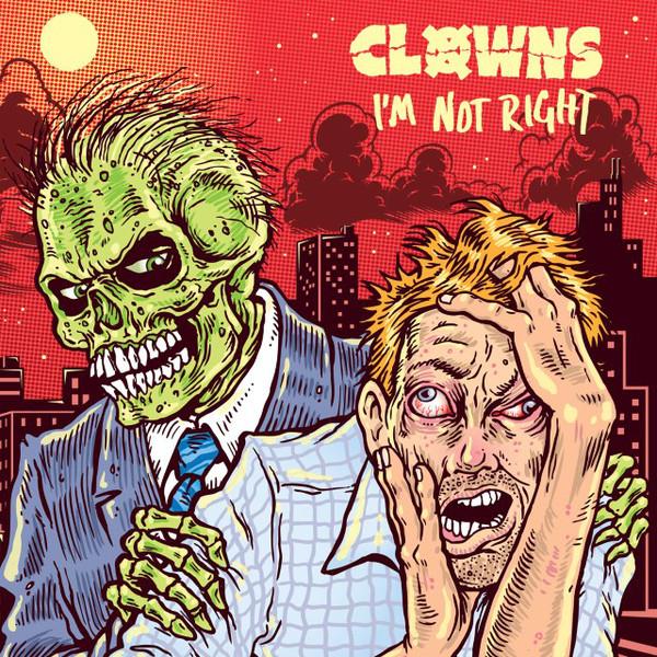Clowns - I'm Not Right LP + Digital Copy