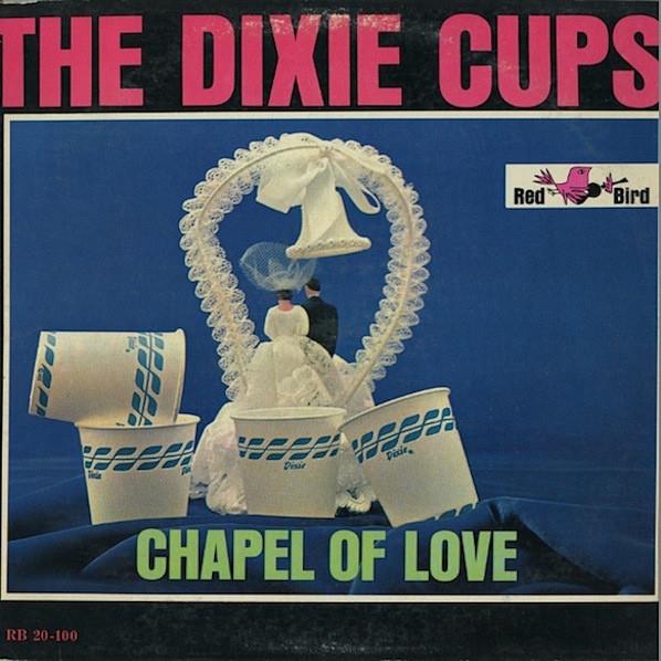 The Dixie Cups - Chapel Of Love - RSD 2015 LP