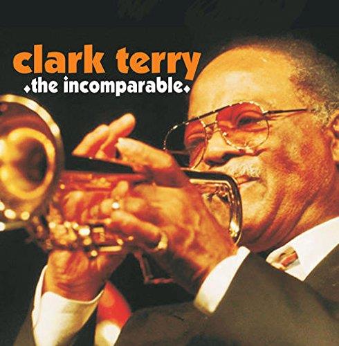 Clark Terry - Incomparable