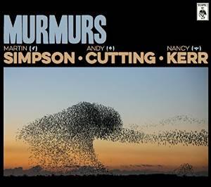 Simpson, Cutting & Kerr - Murmurs Deluxe Edition
