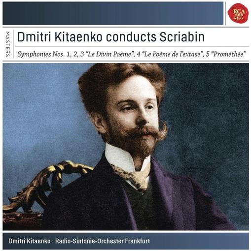Alexander Scriabin (1872-1915), Dmitri Kitaenko & Radio-Sinfonie-Orchester Frankfurt - Dmitri Kitaenko Conducts Scriabin - Symphonies Nos. 1,2,3 "Le Divin Poéme", 4 "Le Poéme De L'Extase", 5 "Prométhée" 3 CD