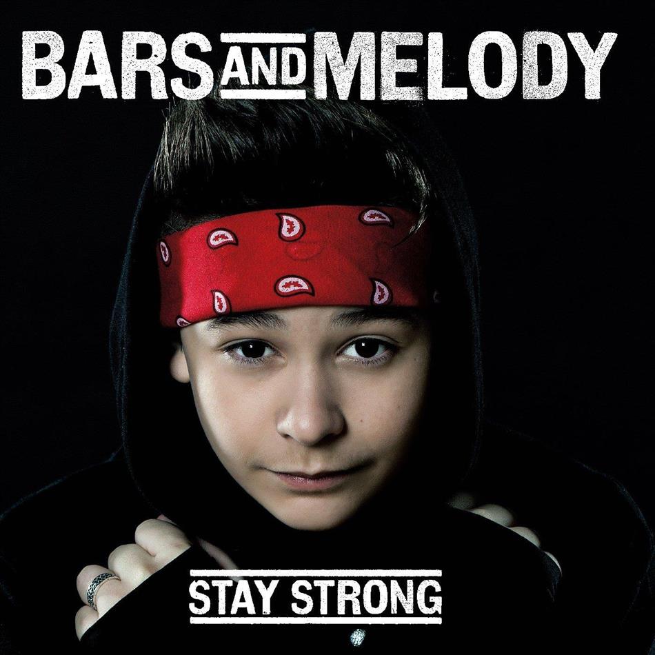 Bars & Melody - Stay Strong 1