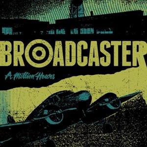 Broadcaster - Million Hours LP