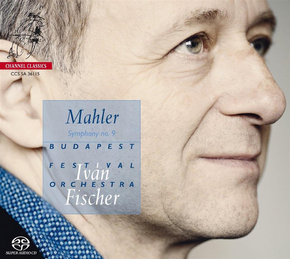Gustav Mahler (1860-1911), Ivan Fischer & Budapest Festival Orchestra - Symphony No. 9 In D Major Hybrid SACD