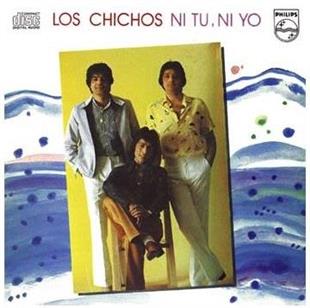 Los Chichos - Ni Tu Ni Yo (Remastered)