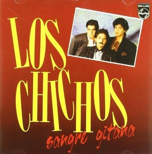 Los Chichos - Sangre Gitana Remastered