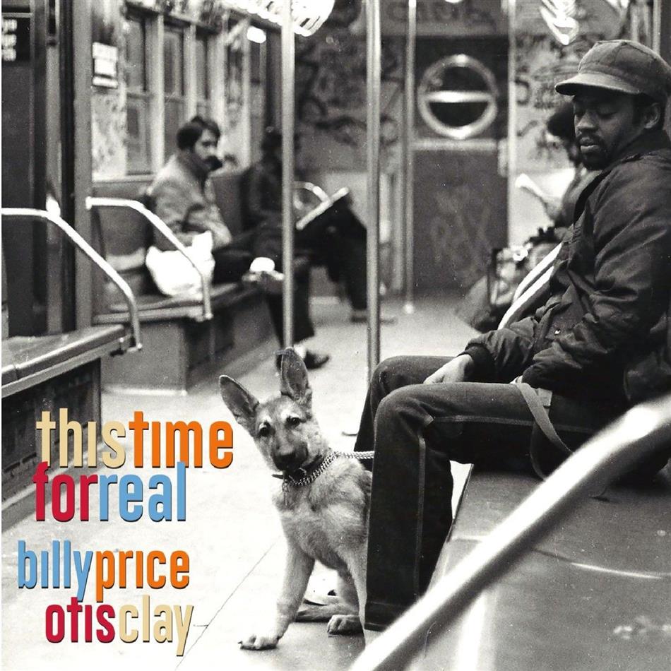 Billy Price & Otis Clay - This Time For Real