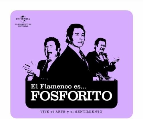 Fosforito - El Flamenco Es..Fosforito