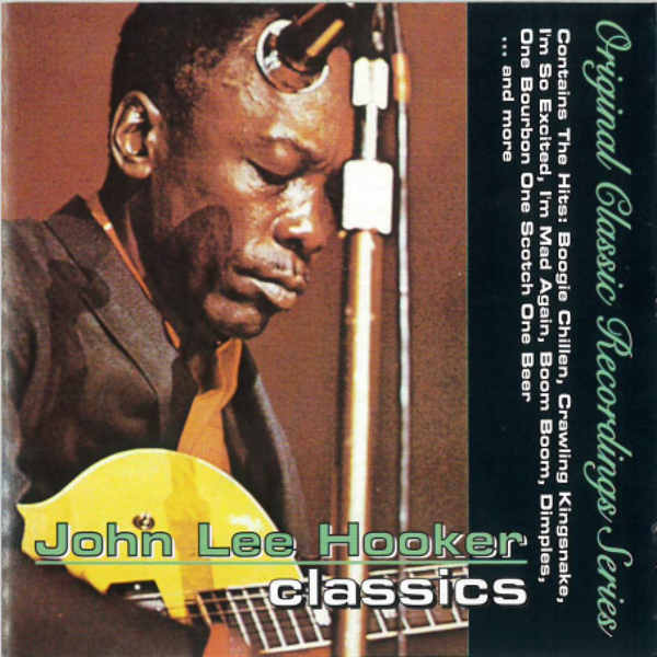 John Lee Hooker - Classics 2015 Version