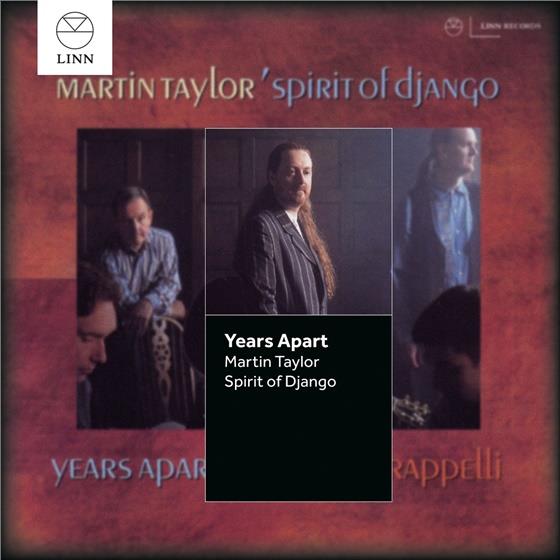 Martin Taylor & Spirit Of Django - Years Apart