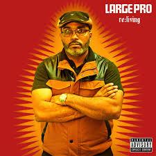 Large Professor - Re:Living 2 LPs
