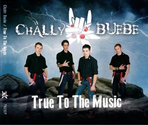 Chälly-Buebe - True To The Music