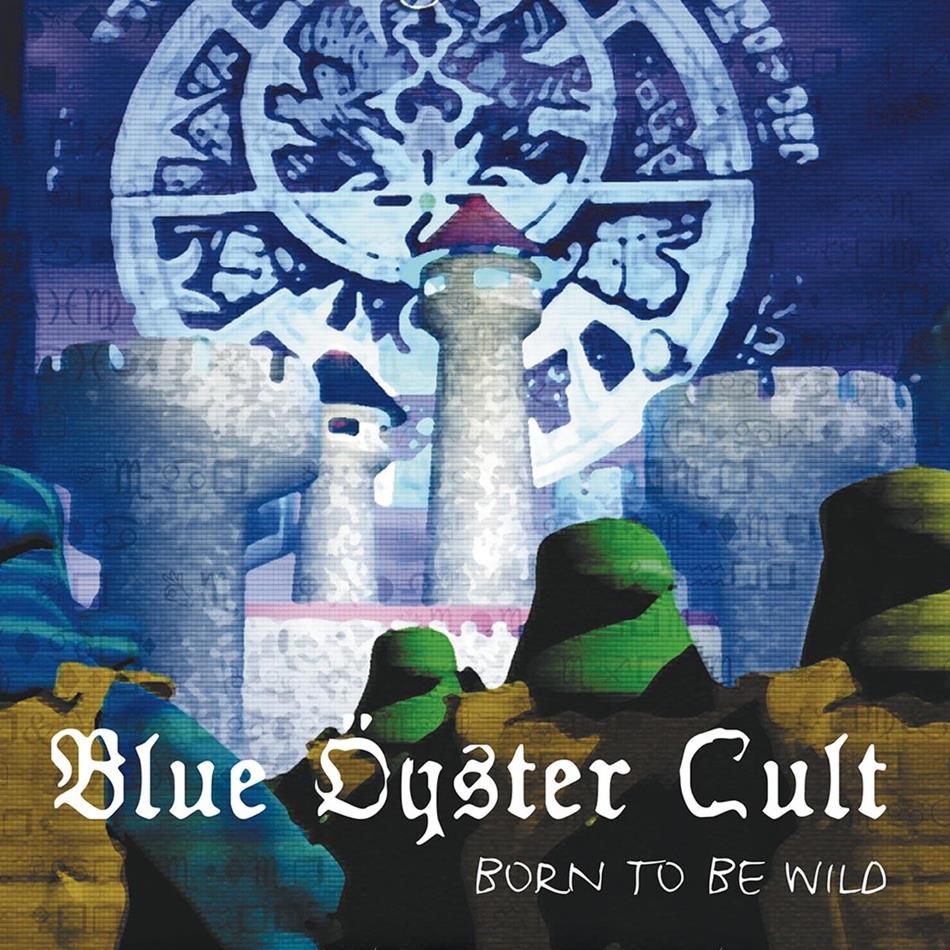 Blue Öyster Cult - Born To Be Wild