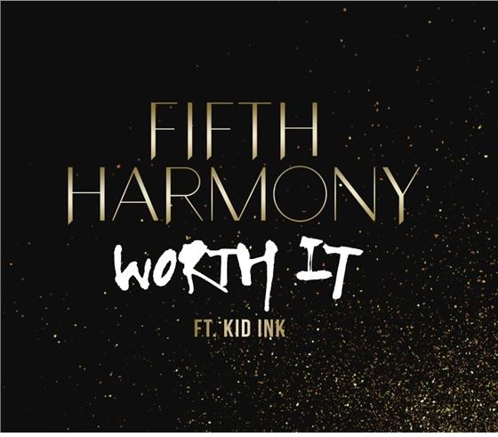 Fifth Harmony & Kid Ink - Worth It