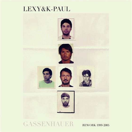 Lexy & K-Paul - Gassenhauer: Rework 1999-2005 2 CDs