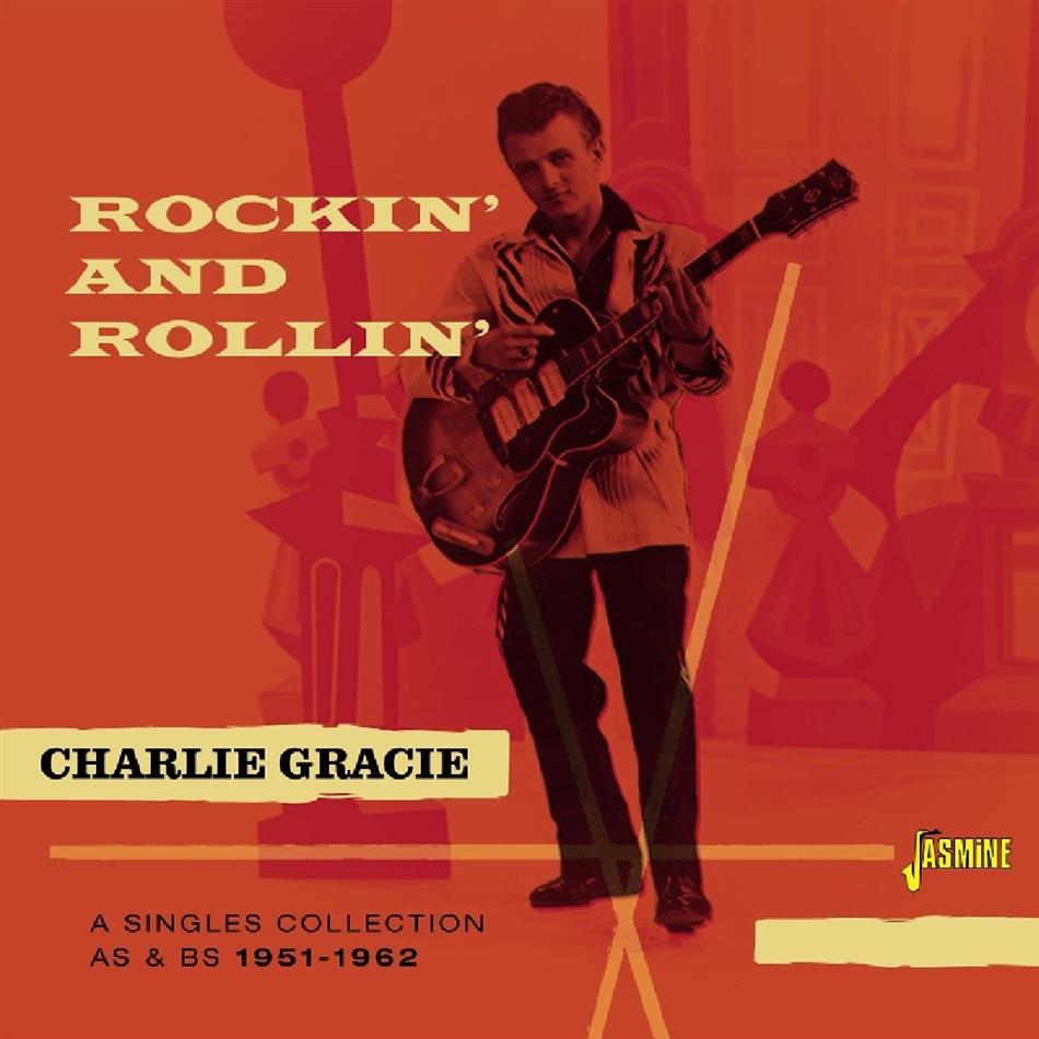Charlie Gracie - Rockin' & Rollin'