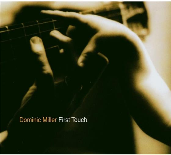 Dominic Miller - First Touch