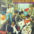 Dirotta Su Cuba - Nonostanto Tutto