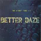 Better Daze - One Street Over
