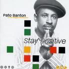 Pato Banton - Stay Positive