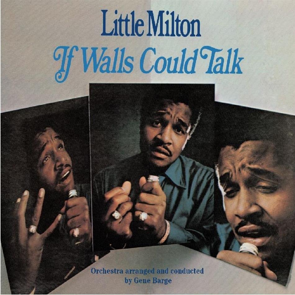 Little Milton - If Walls Could Talk Remastered