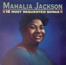Mahalia Jackson - 16 Most Requested Songs