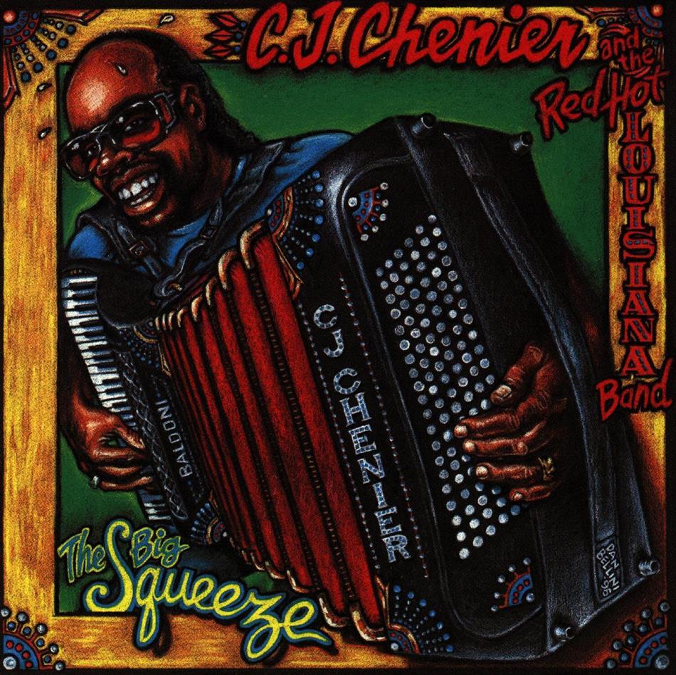 C.J. Chenier - Big Squeeze