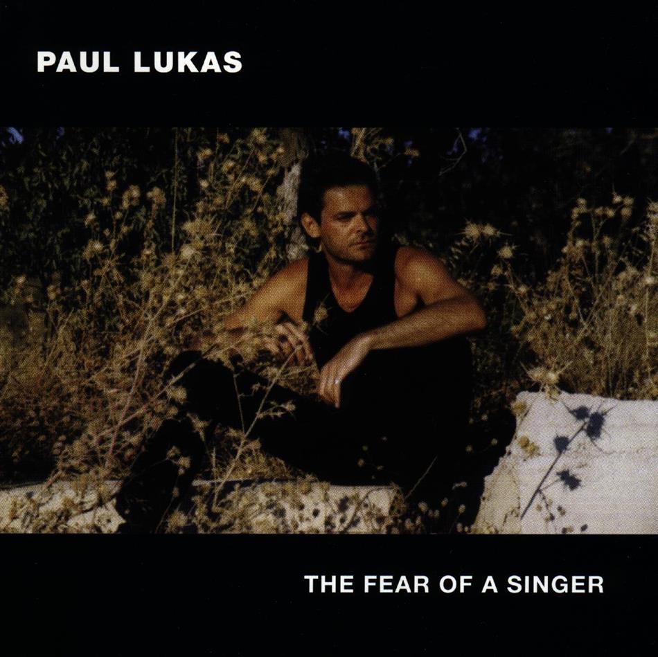 Paul Lukas - Fear Of A Singer
