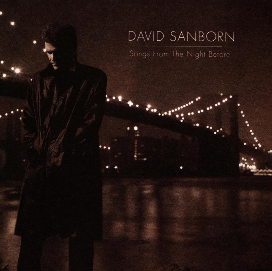 David Sanborn - Songs From The Night Before