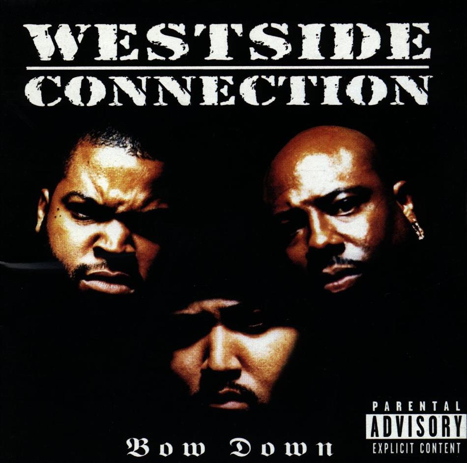 Westside Connection - Bow Down