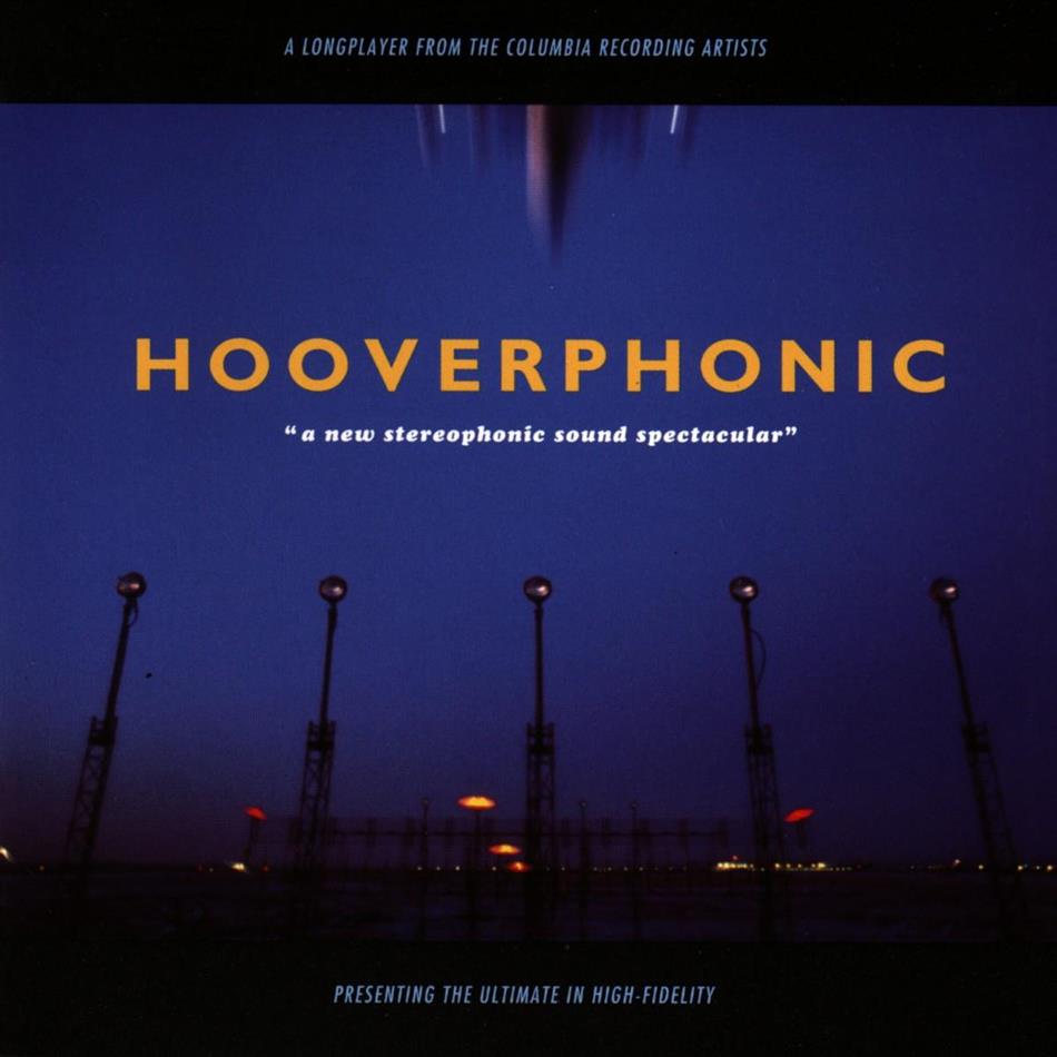 Hooverphonic - New Stereophonic Sound Spectacular