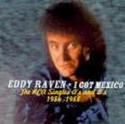 Eddy Raven - I Got Mexico
