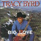 Tracy Byrd - Big Love
