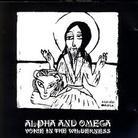 Alpha & Omega - Voice In The Wilderness
