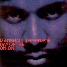 Marshall Jefferson - Day Of The Onion