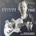 Bertrand Gallaz - Sweet & Sour