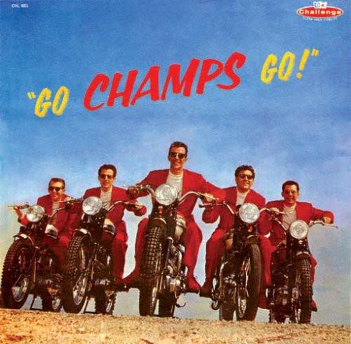 The Champs - Go Champs Go