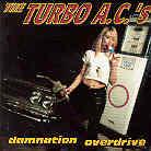 The Turbo A.C.'S - Damnation Overdrive