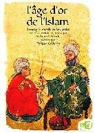 L' Âge d'or de l'Islam