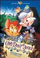 Cats don't dance