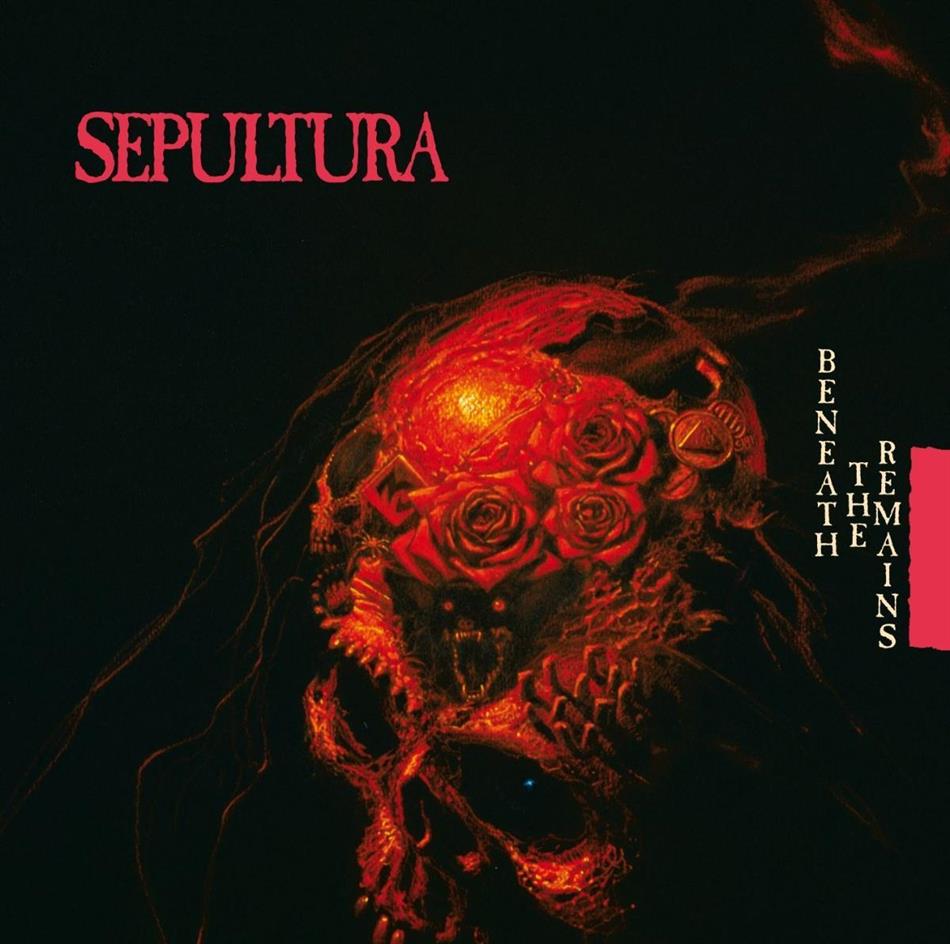 Sepultura - Beneath The Remains Version Remasterisée